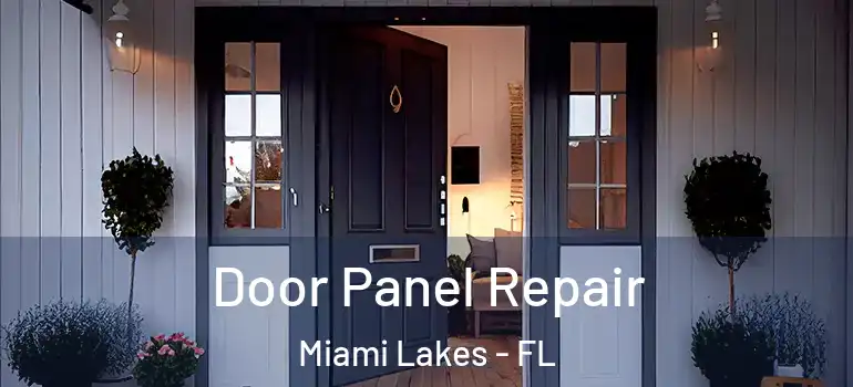  Door Panel Repair Miami Lakes - FL