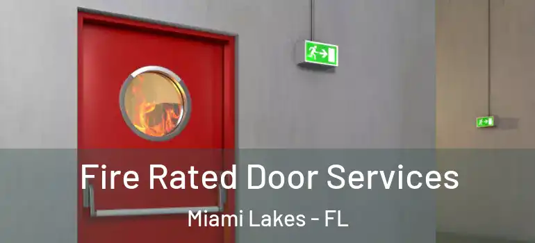  Fire Rated Door Services Miami Lakes - FL