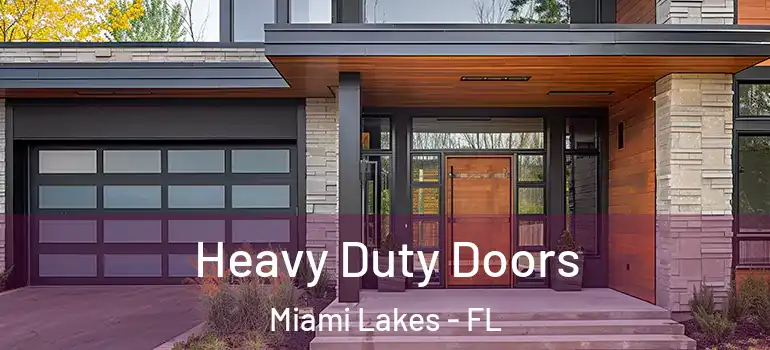  Heavy Duty Doors Miami Lakes - FL