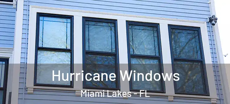  Hurricane Windows Miami Lakes - FL