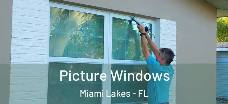  Picture Windows Miami Lakes - FL