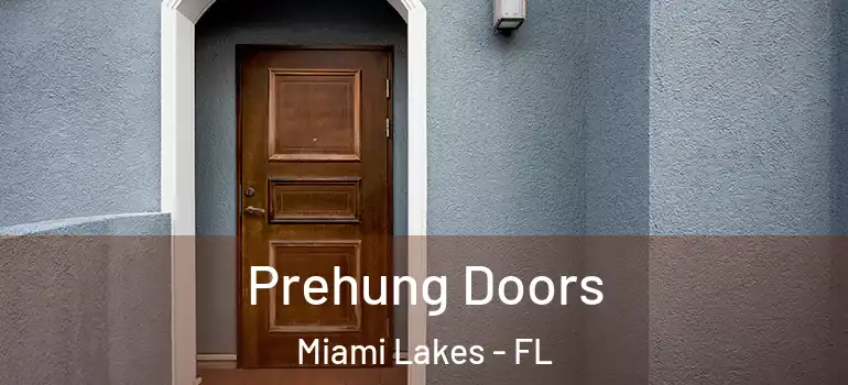  Prehung Doors Miami Lakes - FL