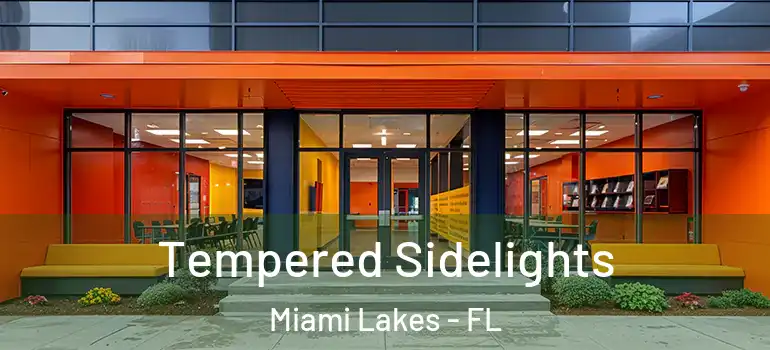  Tempered Sidelights Miami Lakes - FL