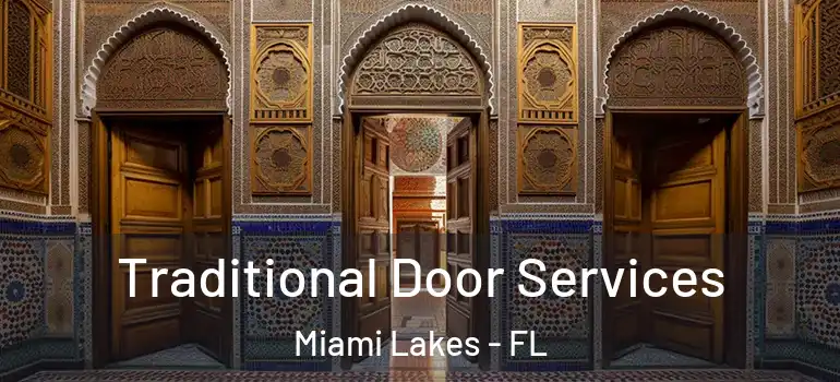  Traditional Door Services Miami Lakes - FL